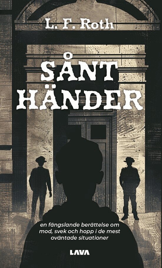 L. F. Roth - Sånt händer, Häftad