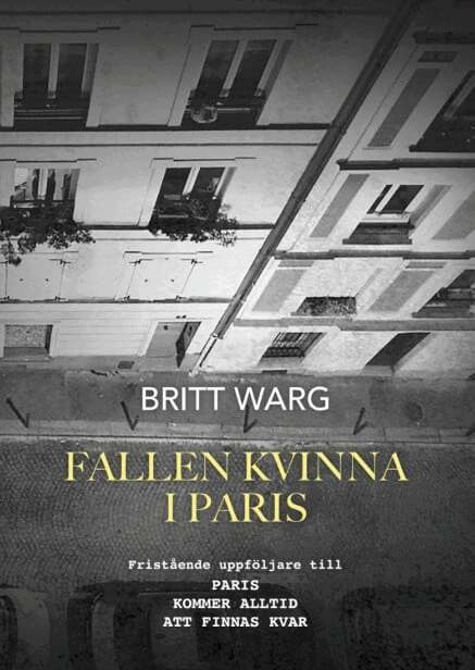 Britt Warg - Fallen kvinna i Paris, Häftad