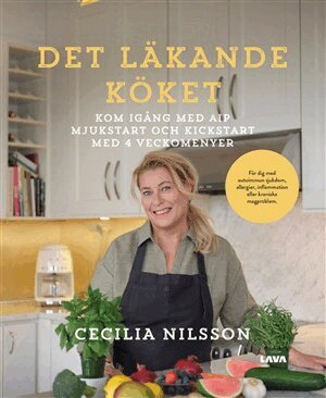 Cecilia Nilsson - Det läkande köket, Inbunden