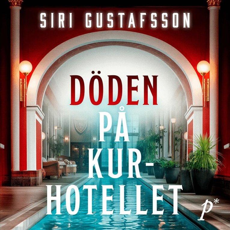 Siri Gustafsson - Döden på kurhotellet, Ljudbok