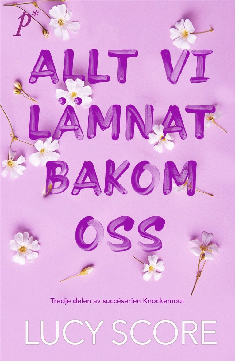 Lucy Score - Allt vi lämnat bakom oss, E-bok