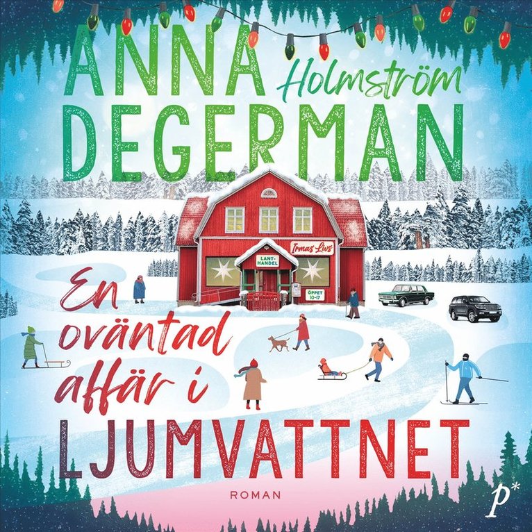 Anna Holmström Degerman - En oväntad affär i Ljumvattnet, Ljudbok