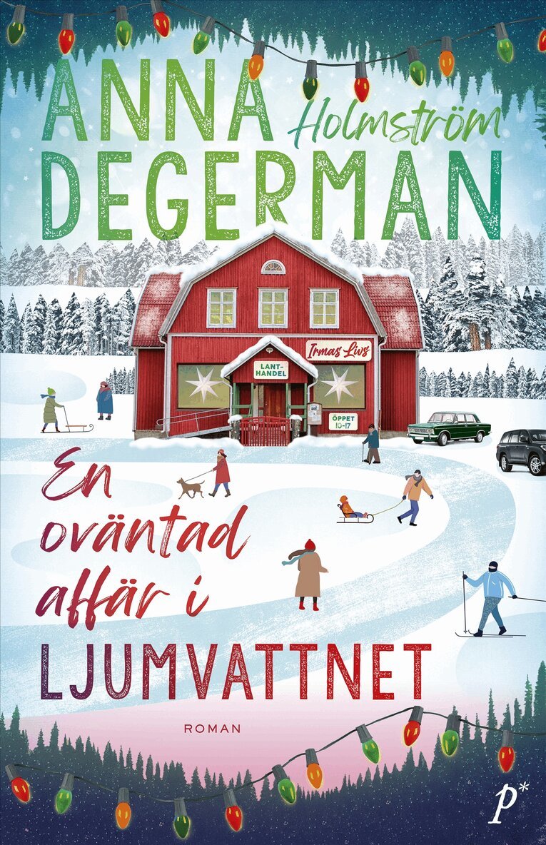 Anna Holmström Degerman - En oväntad affär i Ljumvattnet, E-bok