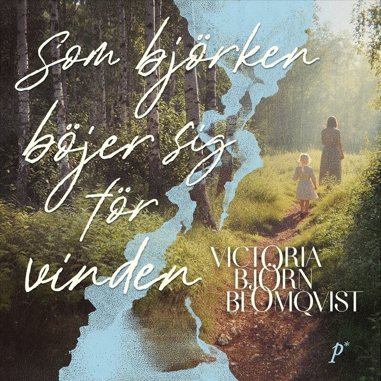 Victoria Björn Blomqvist - Som björken böjer sig för vinden, Ljudbok