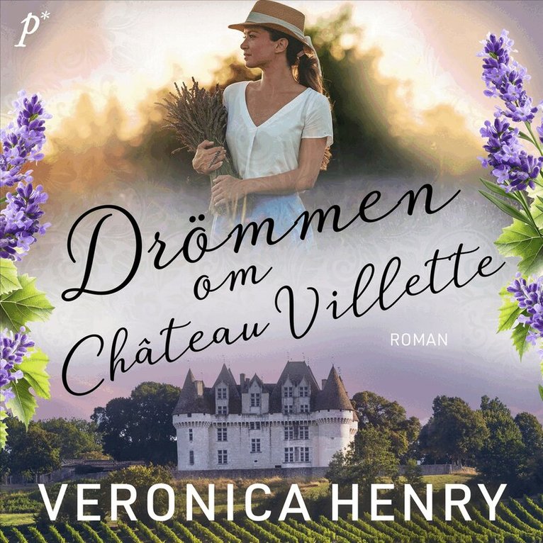 Veronica Henry - Drömmen om Château Villette, Ljudbok