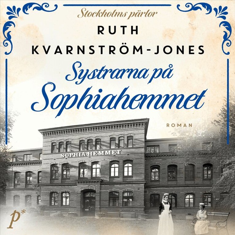 Ruth Kvarnström-Jones - Systrarna på Sophiahemmet, Ljudbok