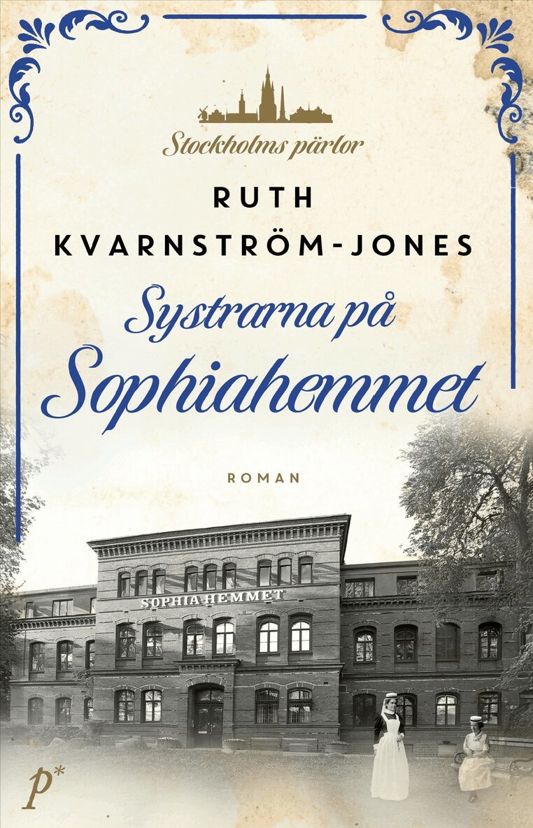 Ruth Kvarnström-Jones - Systrarna på Sophiahemmet, E-bok