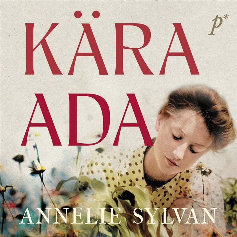 Annelie Sylvan - Kära Ada, Ljudbok