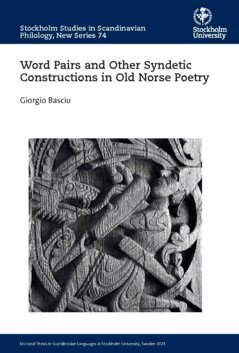 Giorgio Basciu - Word pairs and other syndetic constructions in old norse poetry, Häftad