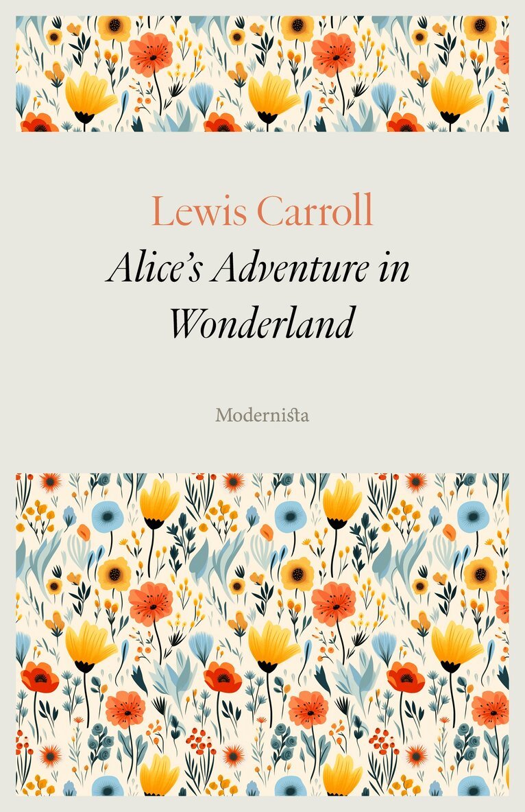 Lewis Carroll - Alice's Adventure in Wonderland, E-bok