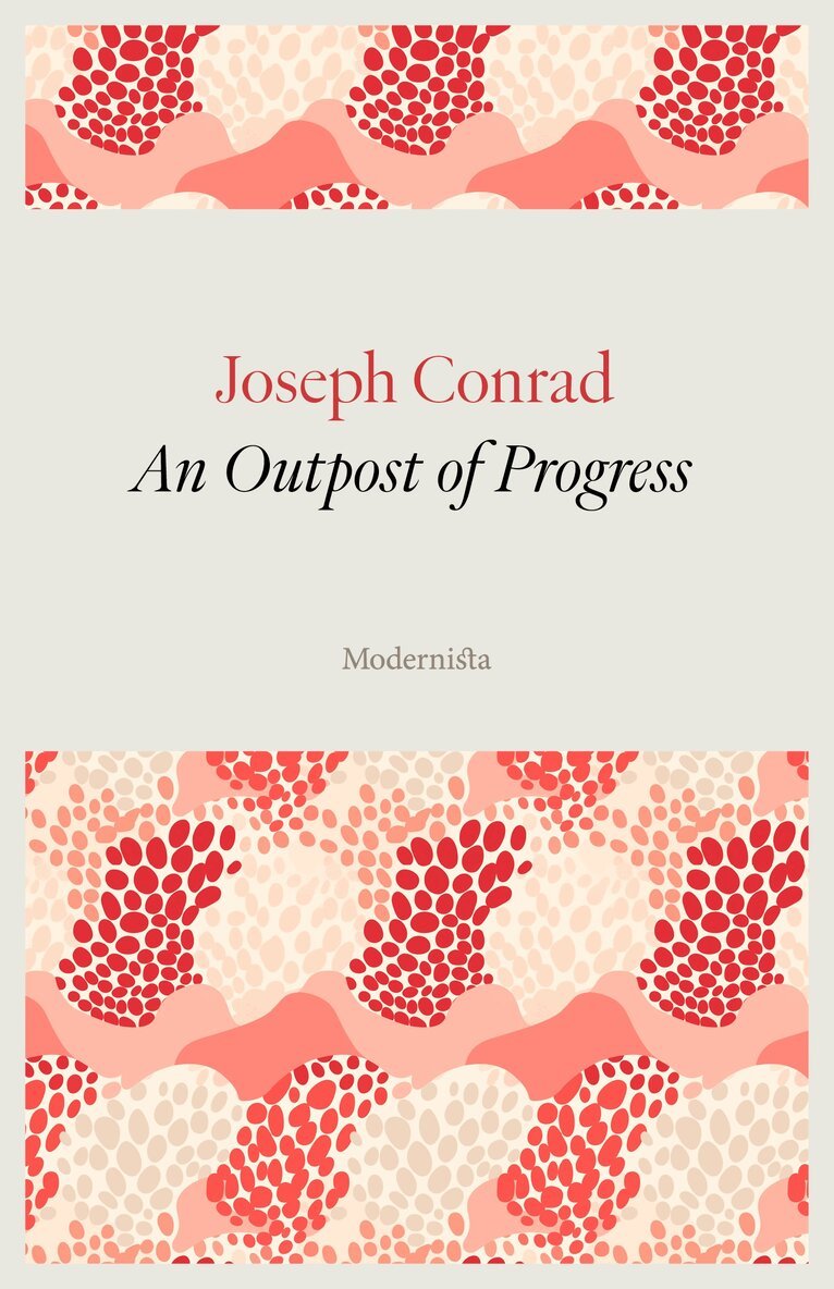 Joseph Conrad - An Outpost of Progress, E-bok