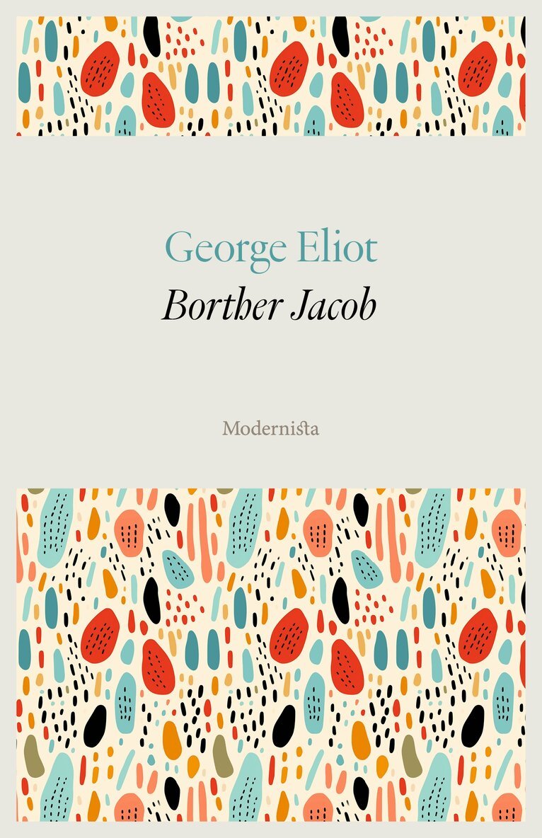 George Eliot - Brother Jacob, E-bok