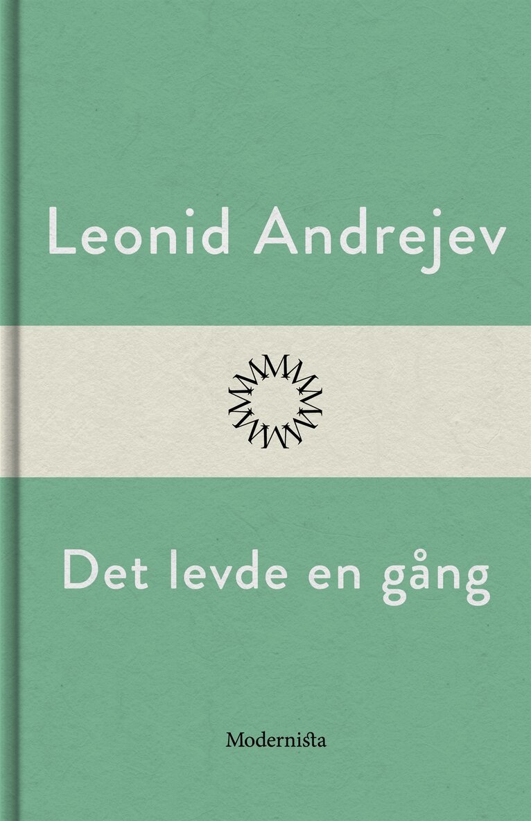 Leonid Andrejev - Det levde en gång, E-bok