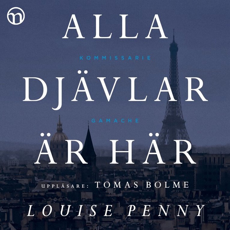 Louise Penny - Alla djävlar är här, Ljudbok