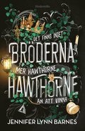 Br�derna Hawthorne