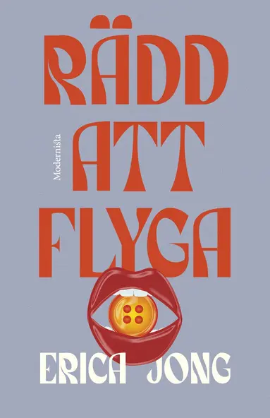 Erica Jong - Rädd att flyga, Inbunden