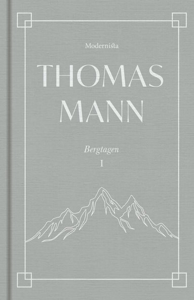 Thomas Mann - Bergtagen 1, Inbunden