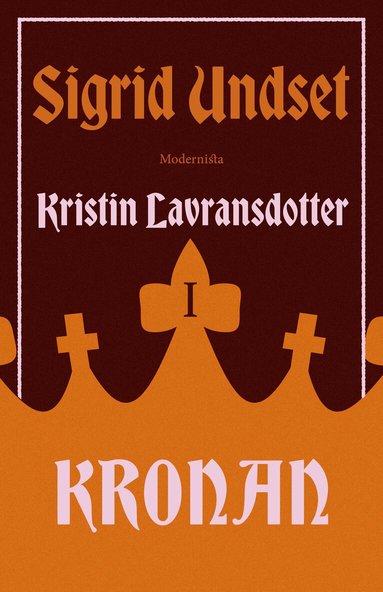 Sigrid Undset - Kristin Lavransdotter 1 Kronan, Inbunden. Tillgänglighet: Lägg till