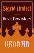 Kristin Lavransdotter 1 : kronan