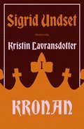 Kristin Lavransdotter 1: Kronan