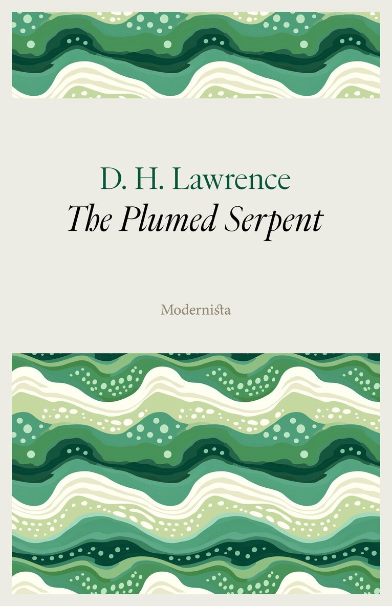 D. H. Lawrence - The Plumed Serpent, E-bok