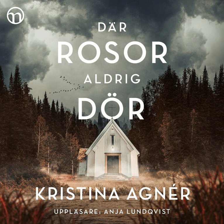 Kristina Agnér - Där rosor aldrig dör, Ljudbok