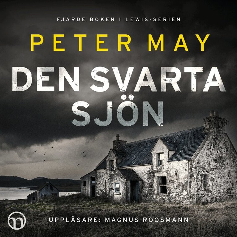 Peter May - Den svarta sjön, Ljudbok
