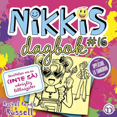 Rachel Renée Russell - Nikkis dagbok #16 - Berättelser om en (INTE SÅ) odräglig lillasyster, Ljudbok