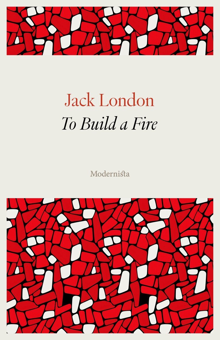 Jack London - To Build a Fire, E-bok