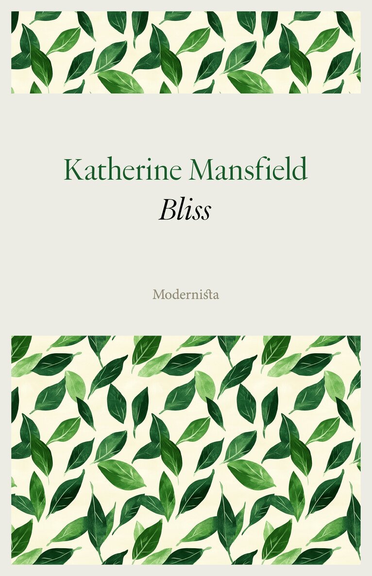 Katherine Mansfield - Bliss, E-bok