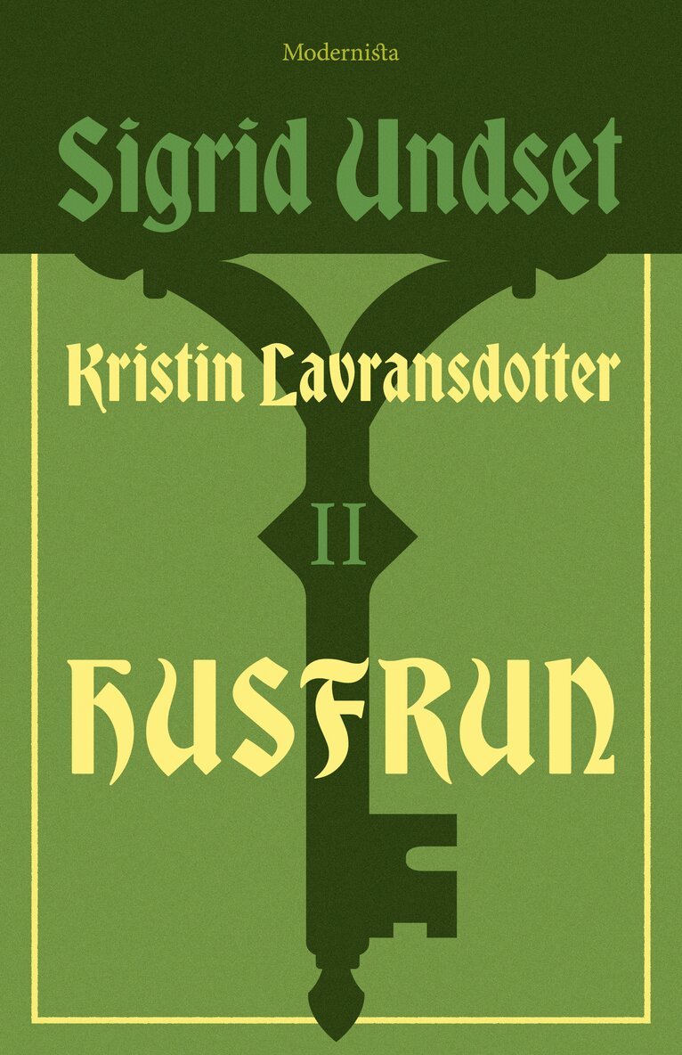 Sigrid Undset - Kristin Lavransdotter 2 Husfrun, Inbunden