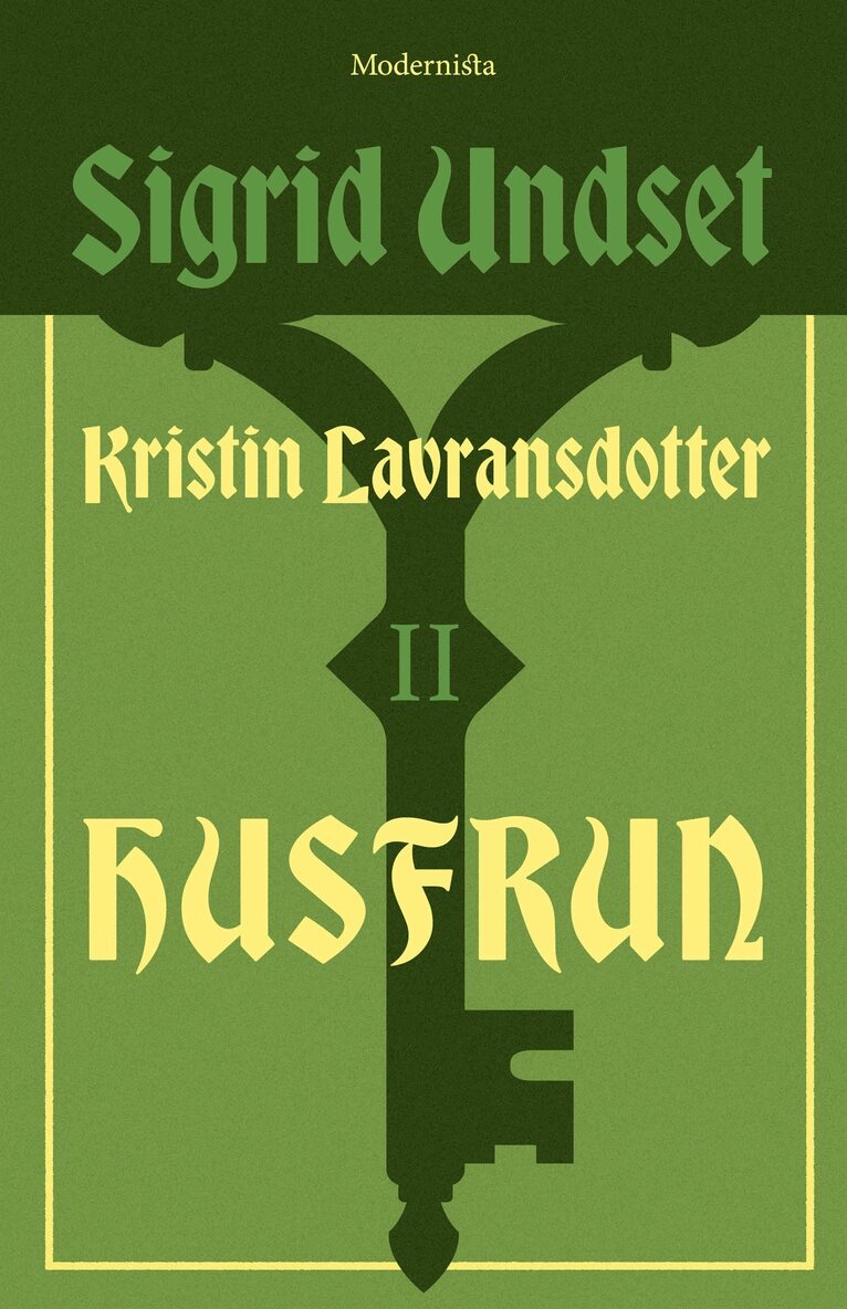 Sigrid Undset - Kristin Lavransdotter 2: Husfrun, E-bok