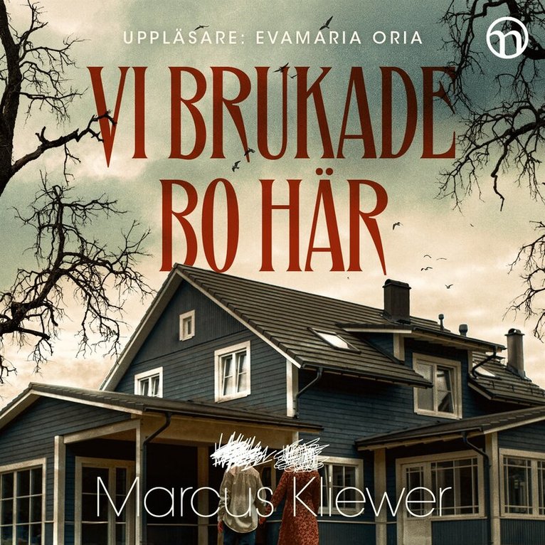 Marcus Kliewer - Vi brukade bo här, Ljudbok