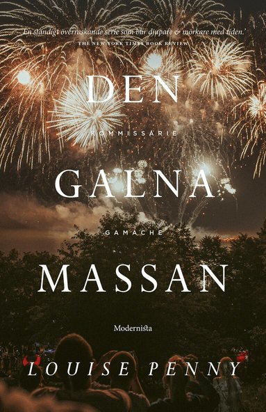 Louise Penny - Den galna massan, Inbunden