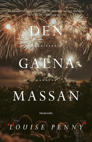 Louise Penny - Den galna massan (En kommissarie Gamache-deckare), E-bok