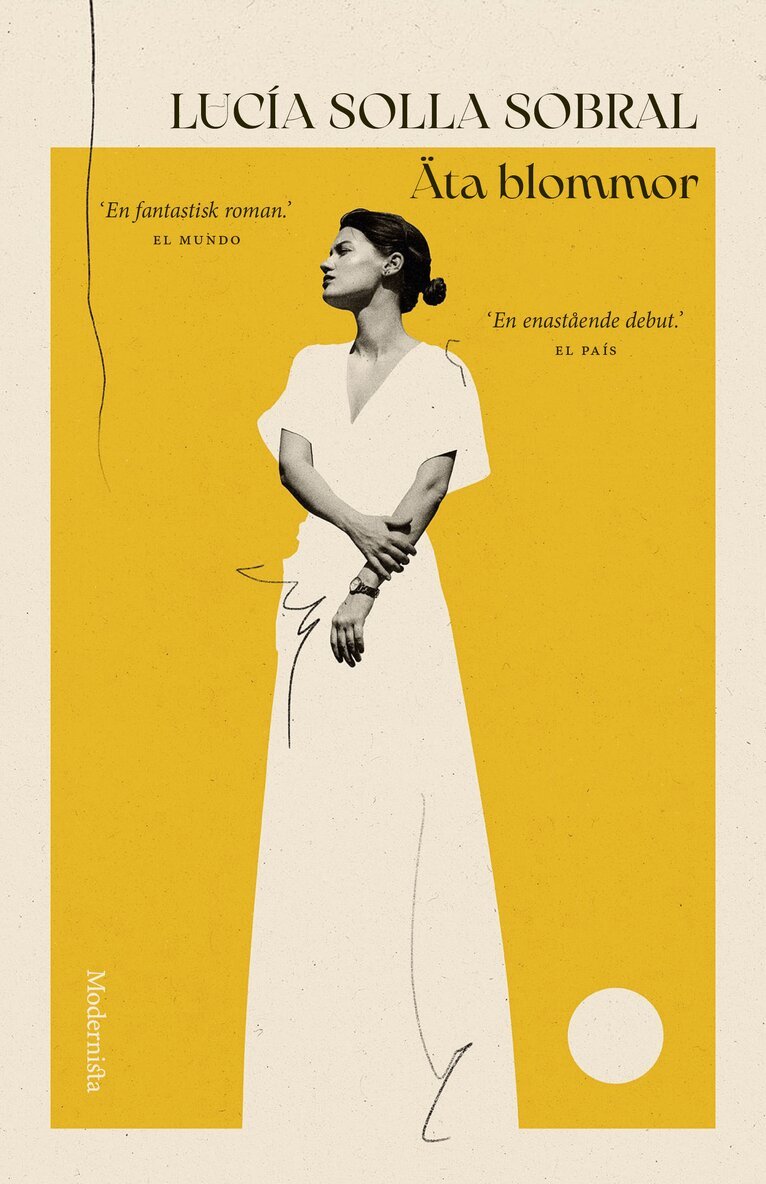 Lucía Solla Sobral - Äta blommor, Inbunden