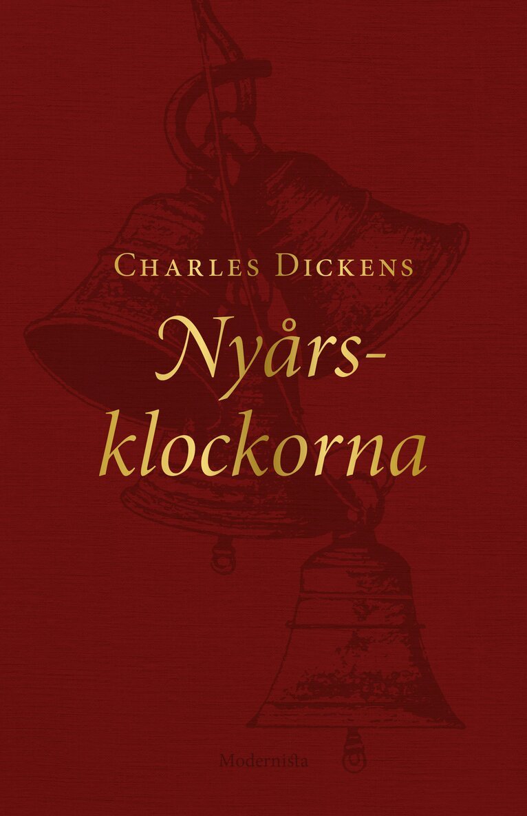 Charles Dickens - Nyårsklockorna, Inbunden