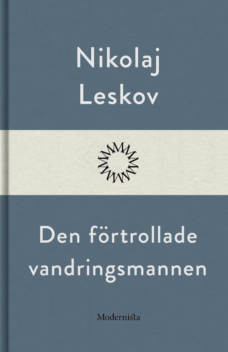 Nikolaj Leskov - Den förtrollade vandringsmannen, E-bok