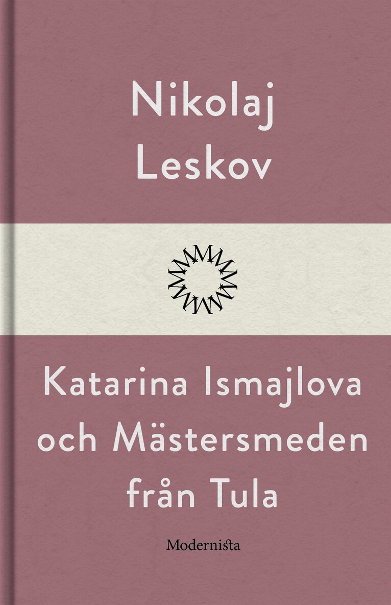 Nikolaj Leskov - Katarina Ismajlova och Mästersmeden från Tula, E-bok