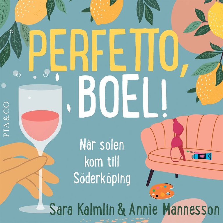 Sara Kalmlin, Annie Mannesson - Perfetto, Boel! : när solen kom till Söderköping, Ljudbok