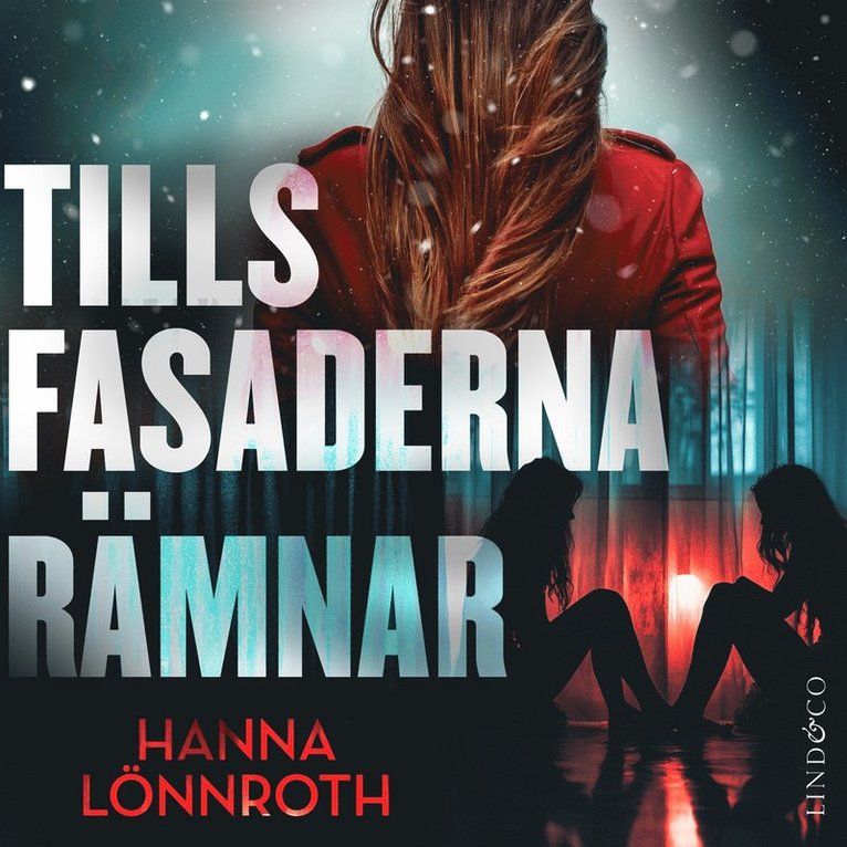 Hanna Lönnroth - Tills fasaderna rämnar, Ljudbok