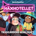 Trdgrdens hemlighet (S1E5 Hxhotellet)