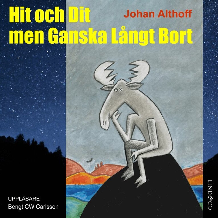 Johan Althoff - Hit och Dit men Ganska Långt Bort, Ljudbok