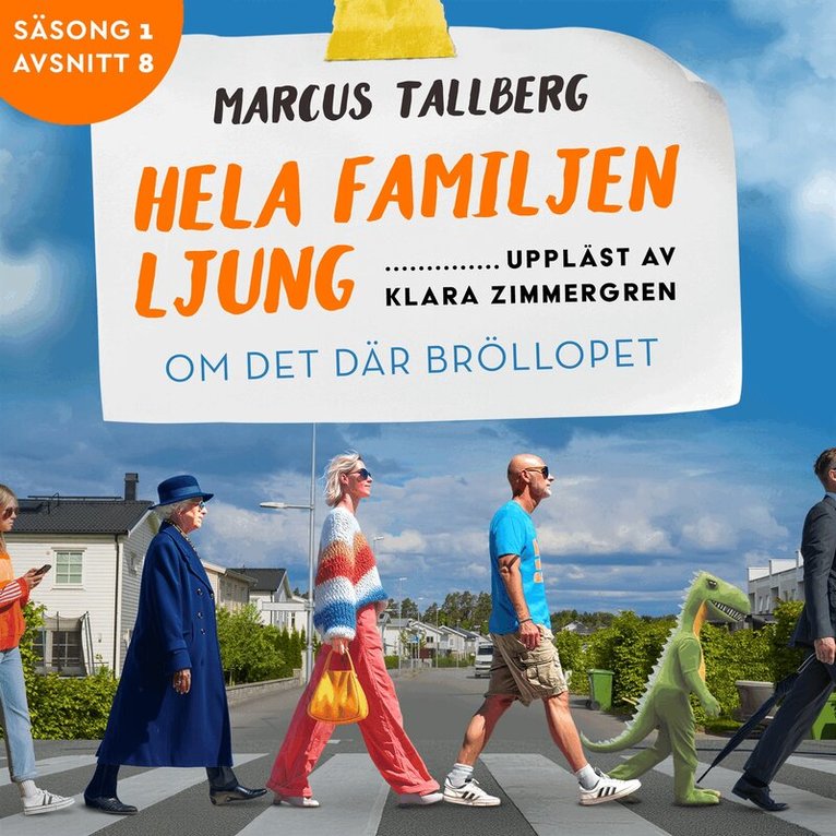 Marcus Tallberg - Om det där bröllopet (S1E8 Hela familjen Ljung), Ljudbok