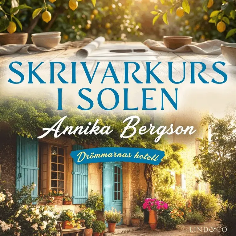 Annika Bergson - Skrivarkurs i solen, Ljudbok. Tillgänglighet: Lägg i varukorg