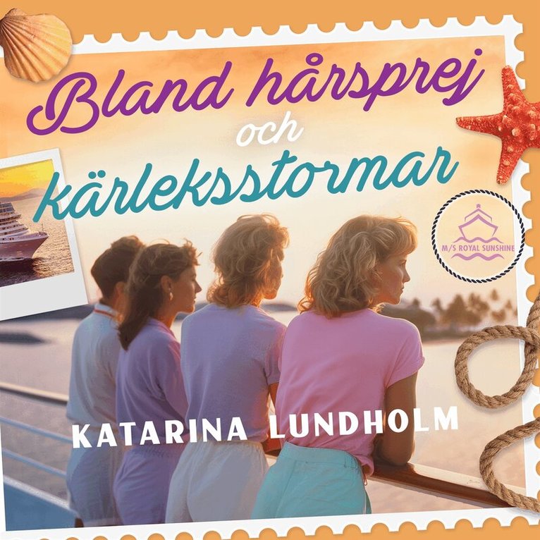 Katarina Lundholm - Bland hårsprej och kärleksstormar, Ljudbok