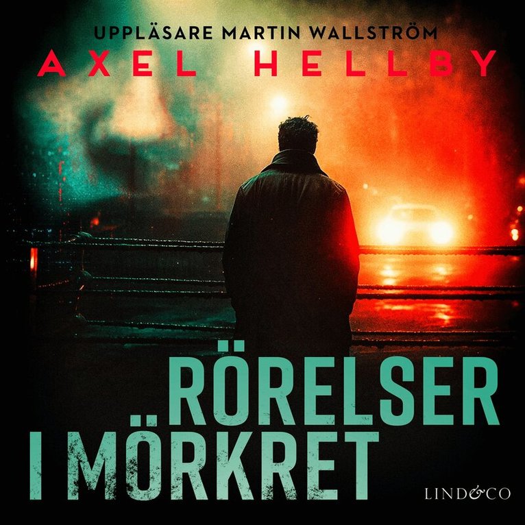 Axel Hellby - Rörelser i mörkret, Ljudbok