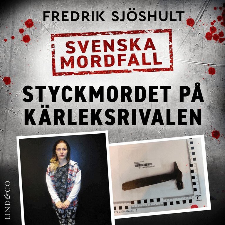 Fredrik Sjöshult - Svenska mordfall: Styckmordet på kärleksrivalen, Ljudbok