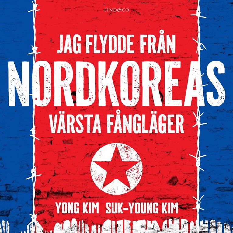 Yong Kim, Suk-Young Kim - Jag flydde från Nordkoreas värsta fångläger, Ljudbok