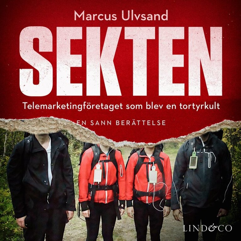 Marcus Ulvsand - Sekten : Telemarketingföretaget som blev en tortyrkult, Ljudbok